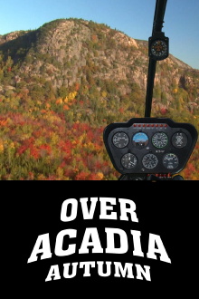 Over Acadia: Autumn Trailer