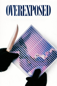 Overexposed Trailer