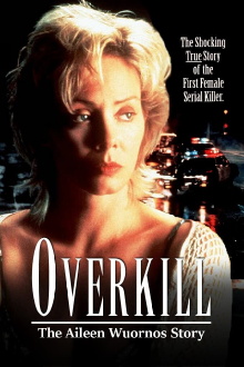 Overkill: The Aileen Wuornos Story Trailer