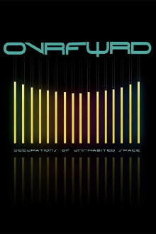 Ovrfwrd - Occupations of Uninhabited Space Trailer