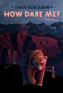 Owen Benjamin: How Dare Me Trailer