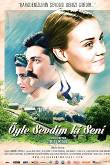 Öyle Sevdim ki Seni Trailer