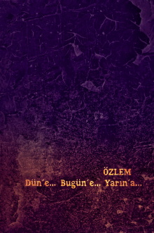 Özlem: Düne, Bugüne, Yarına... Trailer