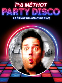 P-A Méthot : Party disco Trailer