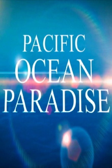 Pacific Ocean Paradise Trailer