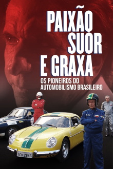 Paixão, Suor e Graxa: Os Pioneiros do Automobilismo Brasileiro Trailer