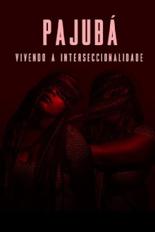 PAJUBÁ - Vivendo a Interseccionalidade Trailer
