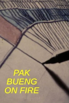 Pak Bueng on Fire Trailer