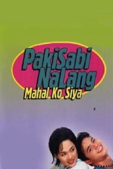 Pakisabi Na Lang... Mahal Ko Siya Trailer