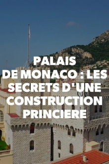 Palais de Monaco, les secrets de construction Trailer