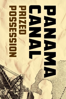 Panama Canal: Prized Possession Trailer