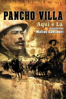 Pancho Villa: Here and There Trailer