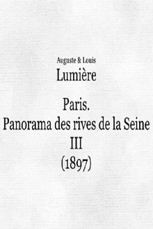Panorama des rives de la Seine à Paris, III Trailer