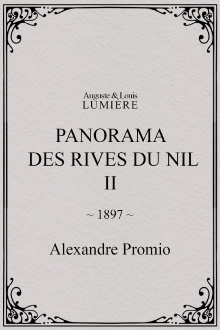 Panorama des rives du Nil, [II] Trailer