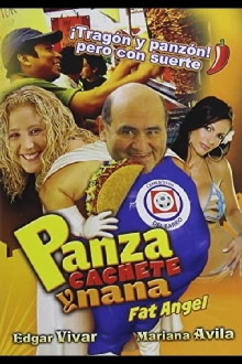 Panza, Cachete y Nana...! Trailer