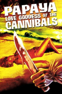 Papaya: Love Goddess of the Cannibals Trailer