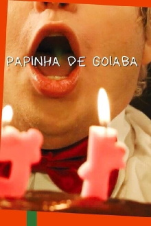 Papinha de Goiaba Trailer