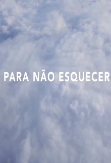 Para Não Esquecer Trailer