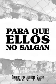 Para que ellos no salgan Trailer