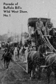 Parade of Buffalo Bill's Wild West Show, No. 1 Trailer
