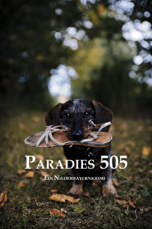 Paradies 505. Ein Niederbayernkrimi Trailer