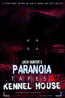 Paranoia Tapes 4: Kennel House Trailer