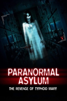 Paranormal Asylum: The Revenge of Typhoid Mary Trailer