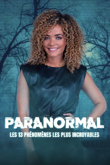 Paranormal : les 13 phénomènes les plus incroyables Trailer