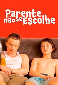 Parente Não se Escolhe Trailer