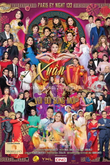 Paris by Night 132: Xuân Với Đời Sống Mới Trailer