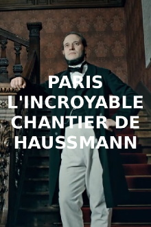 Paris : l'incroyable chantier de Haussmann Trailer