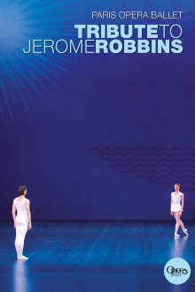 Paris Opera Ballet: Tribute to Jerome Robbins Trailer