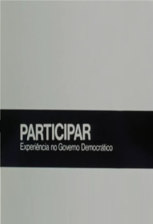 Participar: Experiência no Governo Democrático Trailer