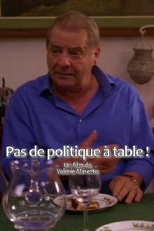 Pas de politique à table Trailer