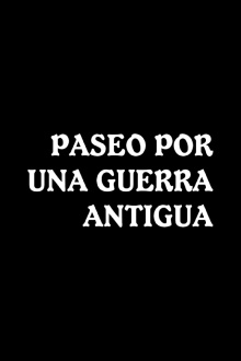 Paseo por una guerra antigua Trailer