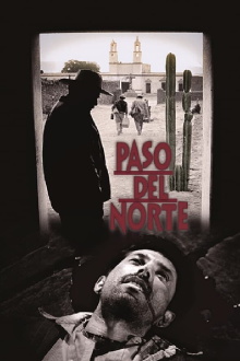 Paso del norte Trailer