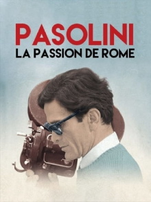 Pasolini, la passion de Rome Trailer