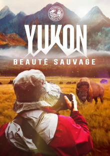 Passeport pour le Monde: Yukon Trailer