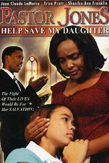 Pastor Jones 2: Lord Guide My 16 Year Old Daughter Trailer