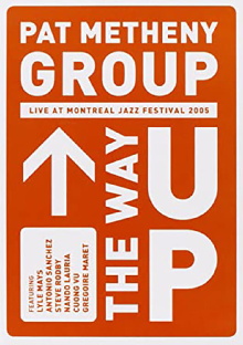 Pat Metheny Group - The Way Up (Live In Montreal) Trailer