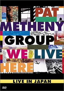 Pat Metheny Group: We Live Here Live In Japan Trailer