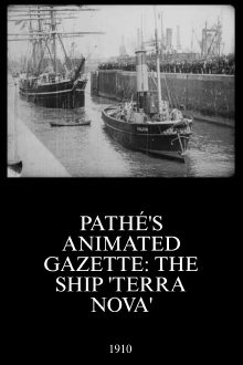 Pathé's Animated Gazette: The Ship 'Terra Nova' Trailer