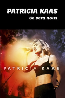 Patricia Kaas - Ce Sera Nous Trailer