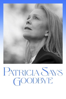 Patricia Says Goodbye Trailer