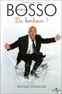 Patrick Bosso - Du bonheur Trailer
