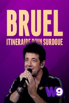 Patrick Bruel: Itinéraire d'un surdoué Trailer
