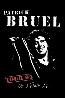 Patrick Bruel - On s'était dit... Tour 95 Trailer