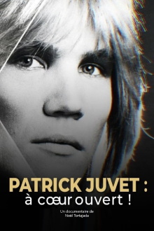 Patrick Juvet : À cœur ouvert Trailer