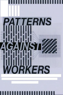 Patterns Against Workers Trailer