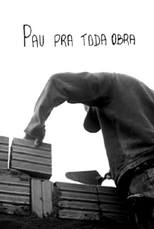Pau pra toda obra Trailer
